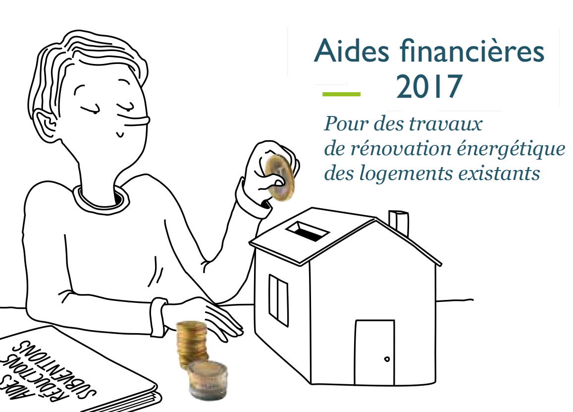 Un Point Sur Les Aides Financières 2017 Pour Des Travaux De Rénovation ...